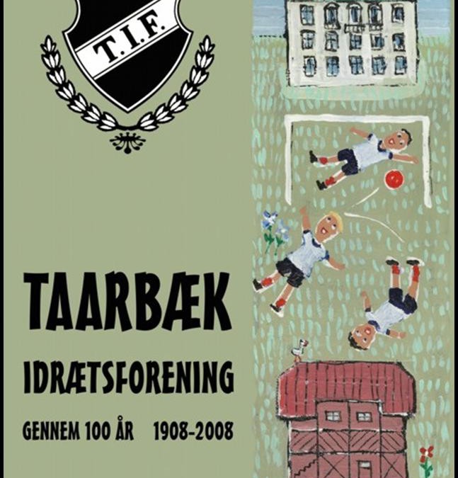 Taarbæk Idrætsforening 100 år – læs den nu i digital form